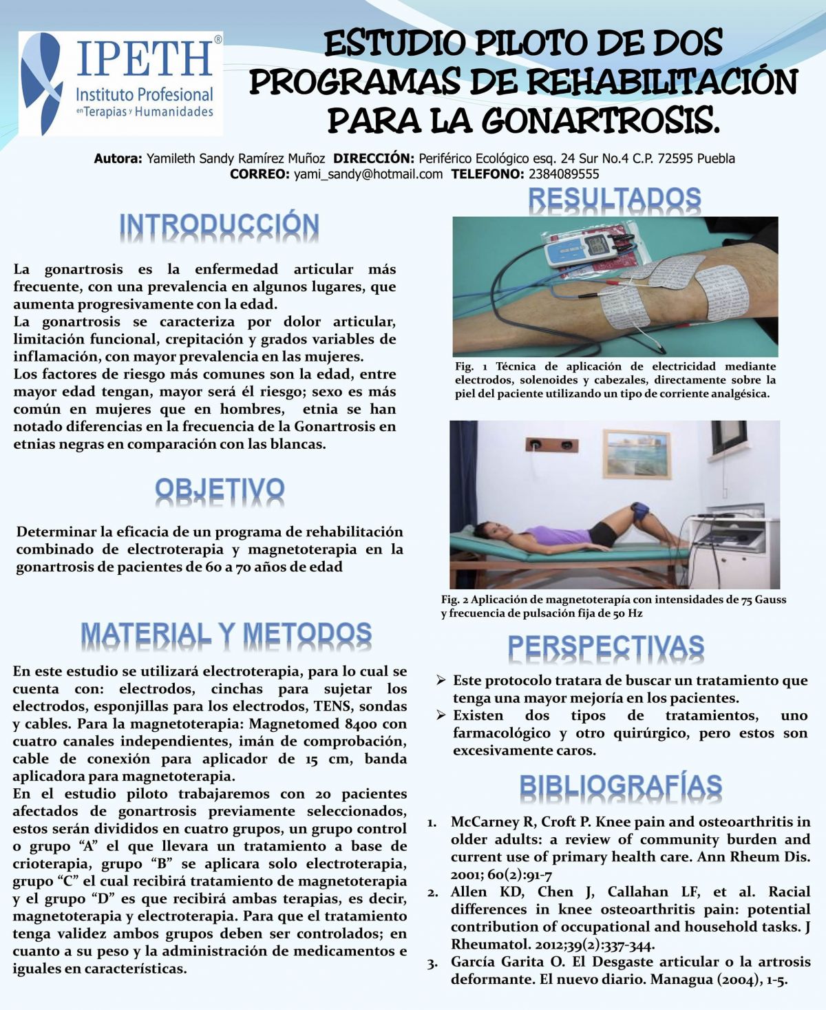 Estudio piloto de dos programas de rehabilitación para la gonartrosis