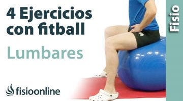 4 ejercicios con pelota de Fitball o pilates para trabajar las lumbares.