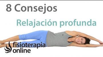 8 Consejos para relajarse profundamente.