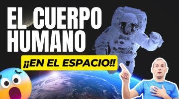 El Cuerpo Humano en el Espacio: Transformaciones Fascinantes que Desconocías