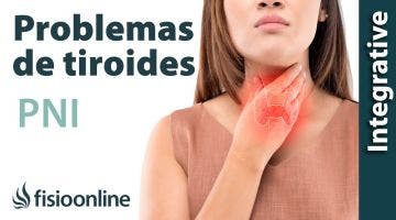 Hipertiroidismo-Hipotiroidismo y problemas de Tiroides. Entendiéndolas con PNI