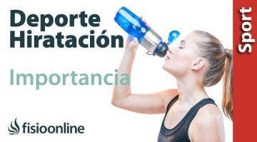 Hidratación y deporte. Importancia para las lesiones y el rendimiento.