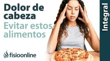 Cefalea tensional o dolores de cabeza. Alimentación y nutrición.