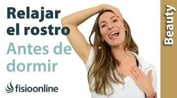 RUTINA para RELAJAR el rostro ANTES DE DORMIR
