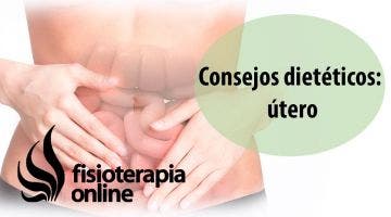 Alimentación, nutrición y consejos dietéticos para la disfunción de útero.