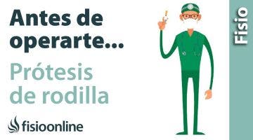 5 Cosas que debes de saber si vas a operarte de PRÓTESIS DE RODILLA