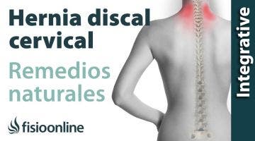 Hernia discal cervical derecha. Plantas medicinales y remedios naturales.