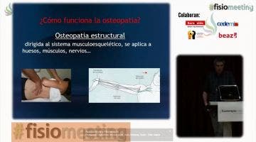 La osteopatía, ¿Una alternativa real? - FisioMeeting 2014 - Juan Maria Morales