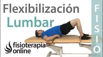 Dolor de espalda. Ejercicio para la flexibilización lumbar (Indicado para lumbago o lumbalgia)