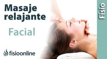 CÖMO HACER un masaje relajante de cara o facial