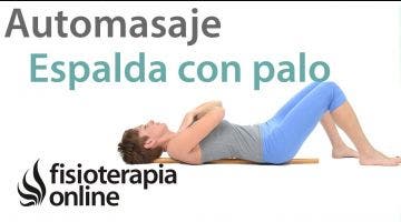 1.Auto - masaje de la musculatura de la espalda o columna con palo de madera