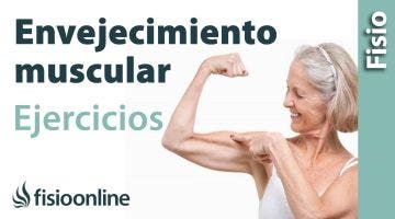 EJERCICIOS para PREVENIR el ENVEJECIMIENTO muscular