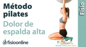 Ejercicios de Pilates para Dorsalgia o dolor de espalda alta