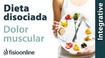 Dieta disociada y dolor de espalda, articular y muscular.