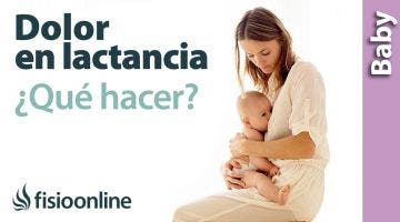 DOLOR en la LACTANCIA: ¿Qué hacer?