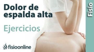 Ejercicio para la Dorsalgia o dolor de espalda alta