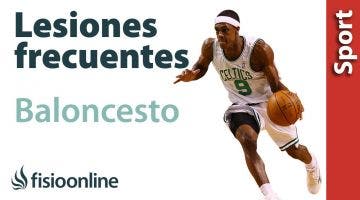 Lesiones del Baloncesto ¿Qué lesiones tienen con más frecuencia?