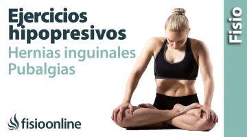 Ejercicios hipopresivos para hernias y pubalgias