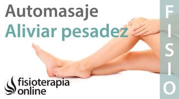 Consejos y auto-masajes para la pesadez de piernas o piernas cansadas.
