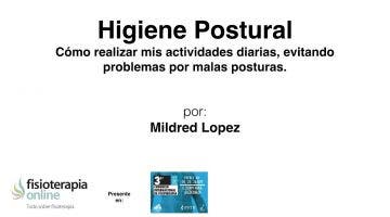 Higiene Postural. Cómo realizar mis actividades diarias evitando problemas por malas posturas