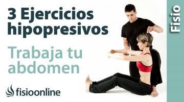 Aprende 3 ejercicios hipopresivos para trabajar tu abdomen
