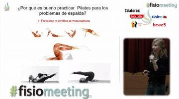 Beneficios del método Pilates en los dolores de espalda - FisioMeeting 2014 - Natalia Wiereszen