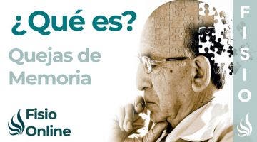 QUEJAS de MEMORIA: ¿En qué consiste? y cómo afrontarlas