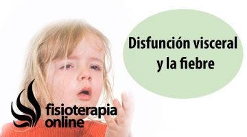 Disfunción visceral, dolor de espalda y la fiebre