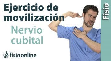 Auto-movilizaciones del nervio Cubital