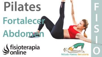 Ejercicios de Pilates para fortalecer tus abdominales