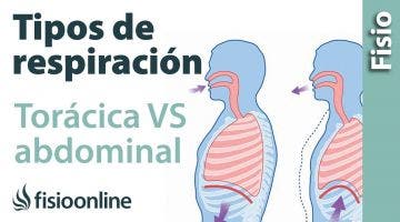 Respiración torácica VS respiración abdominal desde la visión de la fisioterapia respiratoria