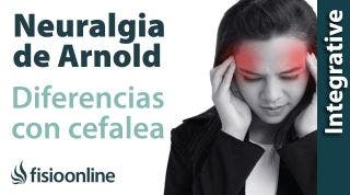 Diferencias entre la neuralgia de Arnold y las cefaleas o dolores de cabeza