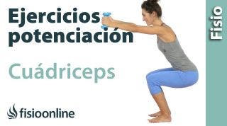 Ejercicios de fortalecimiento o potenciación de cuádriceps (Fase avanzada)