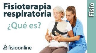 Qué es la fisioterapia respiratoria y quienes pueden necesitarla