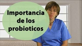 ¿Qué importancia tiene los probioticos para la salud?