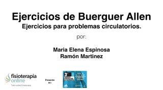 Ejercicios de Buerguer Allen. Ejercicios para problemas circulatorios.