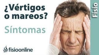 ¿Qué son los vértigos mareos? y ¿cuáles son sus causas y síntomas?