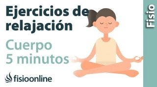 EJERCICIO de RELAJACIÓN para relajar el cuerpo en 5 minutos