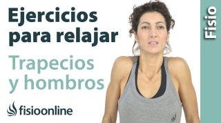 Relajar trapecios, hombros y cervicales. Movilización de hombros y cintura escapular.