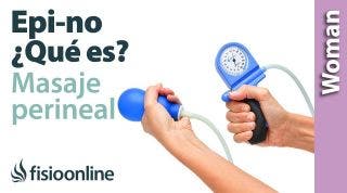 Masaje perineal y Epi-No. ¿Qué es el Epi-No? Cómo y cuándo comenzar a usarlo.