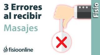 3 ERRORES FATALES que no debes de cometer al RECIBIR UN MASAJE