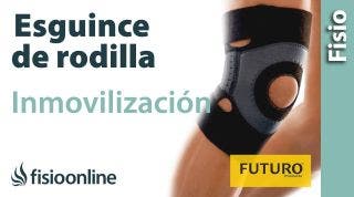 Esguince de rodilla - Cuándo y por qué usar una ortesis en lugar de una inmovilización