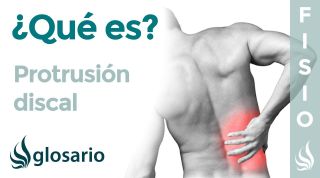 PROTRUSIÓN DISCAL | Qué es, síntomas, signos clínicos, causas y tratamiento fisioterapéutico