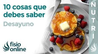 10 Cosas que DEBES saber sobre el DESAYUNO