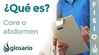 CORE | Qué es, por cuáles músculos está compuesto, qué estructuras contiene y cuál es su función