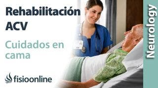 REHABILITACIÓN paciente con ACV: Cuidados posturales en CAMA