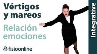 Vértigos, mareos y su relación con el estrés y las emociones.