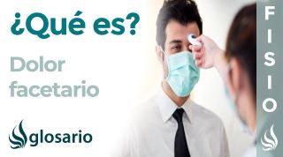 DOLOR FACETARIO | Qué es, características, en qué patologías aparece, por qué y cómo se produce