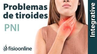 Hipertiroidismo-Hipotiroidismo y problemas de Tiroides. Entendiéndolas con PNI