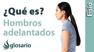 HOMBROS ADELANTADOS | ¿Qué es?